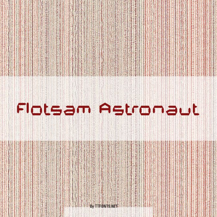 Flotsam Astronaut example